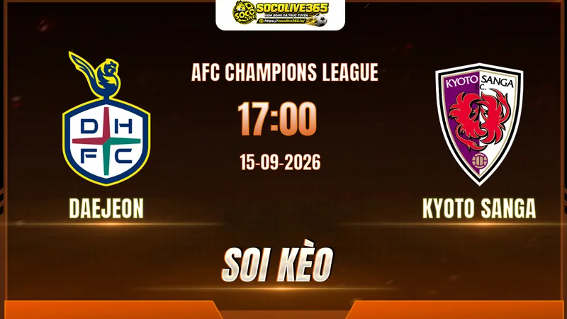 Chuyên gia Socolive soi kèo Daejeon vs Kyoto Sanga trước giờ bóng lăn Chuyên gia Socolive soi kèo Daejeon vs Kyoto Sanga trước giờ bóng lăn